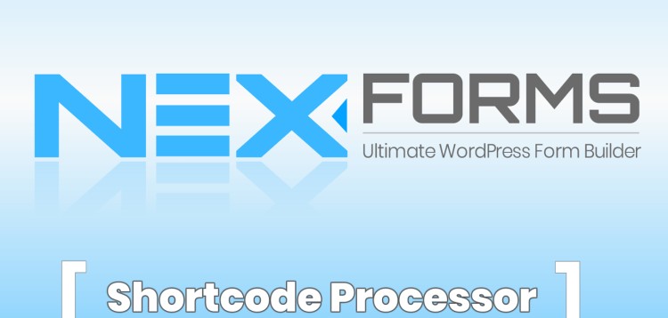Item cover for download NEX-Forms – Shortcode Processor Add-on