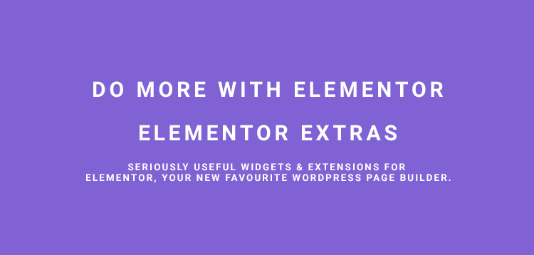 Item cover for download Elementor Extras – Do more with Elementor