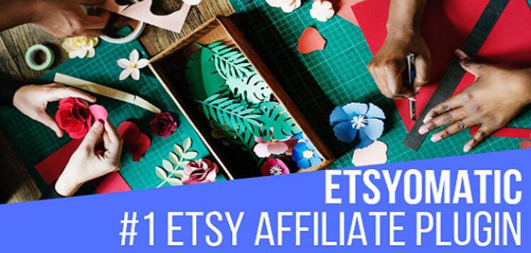 Item cover for download ETSYOMATIC - ETSY AFFILIATE AUTOMATIC POST GENERATOR WORDPRESS PLUGIN