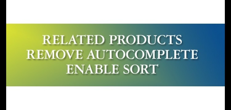 Item cover for download Related Products - Remove Autocomplete + Enable Sort for Opencart