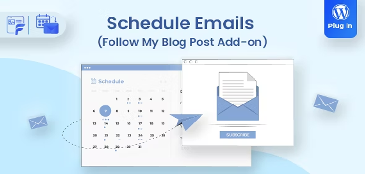 Item cover for download Schedule Emails - Follow My Blog Post add-on