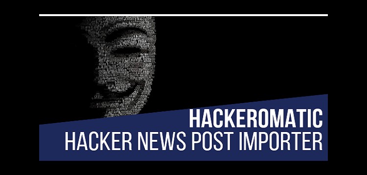 Item cover for download Hackeromatic Hacker News News Post Generator Plugin
